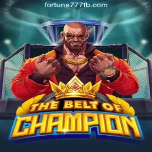 Discovering TheBeltOfChampion: An Exciting Journey Through Fortune777 Oficial Slots Brasil #1